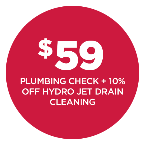 $59 Plumbing Check + 10% OFF Hydro Jet Drain Cleaning